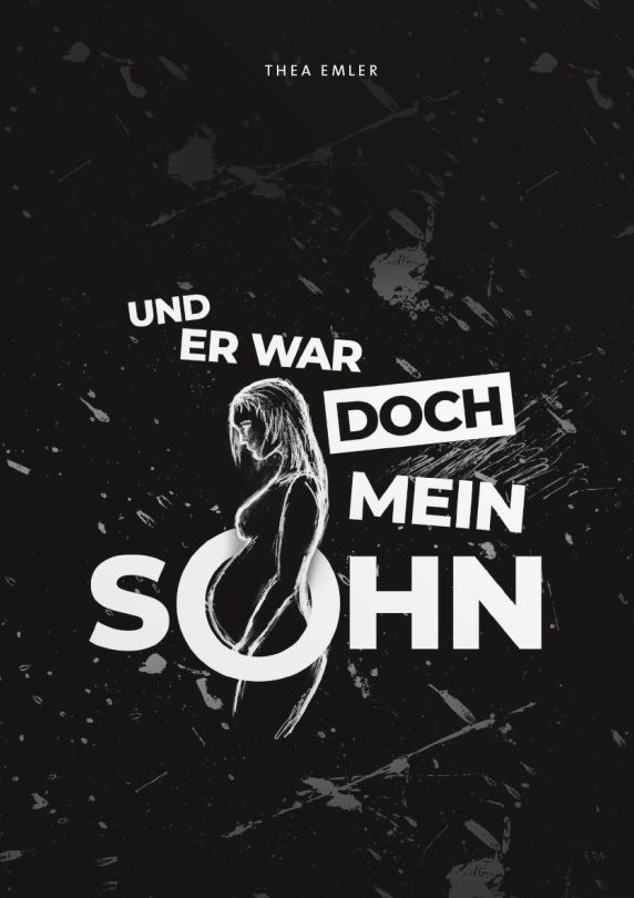Thea Emler – Buch „Und er war doch mein Sohn”